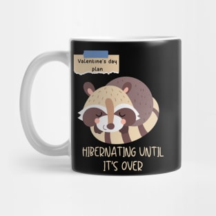 HIBERNATING UNTIL IT'S OVER Mug